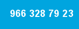 966 328 79 23